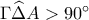 \Gamma\widehat{\Delta}A>90^\circ