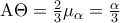 {\rm A}\Theta  = \frac{2}{3}\mu _\alpha   = \frac{\alpha }{3}