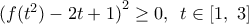 {{(f({{t}^{2}})-2t+1)}^{2}}\ge 0,\,\,\,t\in [1,\,\,3]