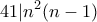 \displaystyle{41|n^2 (n-1)}