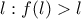 \displaystyle{l:f(l)>l} \displaystyle{l:f(l)>l}