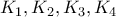 K_1,K_2,K_3,K_4