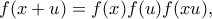 f(x+u)=f(x)f(u)f(xu),