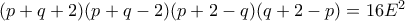 (p+q+2)(p+q-2)(p+2-q)(q+2-p)=16E^2 (p+q+2)(p+q-2)(p+2-q)(q+2-p)=16E^2
