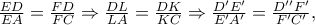 \frac{{ED}} 
{{EA}} = \frac{{FD}} 
{{FC}} \Rightarrow \frac{{DL}} 
{{LA}} = \frac{{DK}} 
{{KC}} \Rightarrow \frac{{D{'} E{'} }} 
{{E{'} A{'} }} = \frac{{D{''} F{'} }} 
{{F{'} C{'} }},
