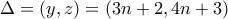 \Delta = (y, z) = (3n + 2, 4n + 3)