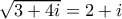 \large \sqrt{3+4i}=2+i
