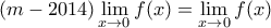 \displaystyle{ (m-2014)\lim_{x\to 0}f(x) = \lim_{x\to 0}{f(x)}