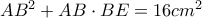 AB^{2}+AB\cdot BE =16  cm^{2}