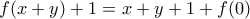 \displaystyle{f(x+y)+1=x+y+1+f(0)}