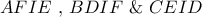 \displaystyle{AFIE{\text{ }}{\text{,  }}BDIF{\text{  \&   }}CEID}