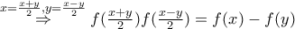 \overset{x=\frac{x+y}{2} , y=\frac{x-y}{2}} {\Rightarrow} f(\frac{x+y}{2})f(\frac{x-y}{2})=f(x)-f(y)