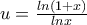 u=\frac{ln(1+x)}{lnx}