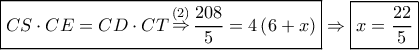 \boxed{CS \cdot CE = CD \cdot CT\mathop  \Rightarrow \limits^{\left( 2 \right)} \frac{{208}}{5} = 4\left( {6 + x} \right)} \Rightarrow \boxed{x = \frac{{22}}{5}}