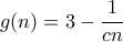 g(n)=3-\dfrac{1}{c n}