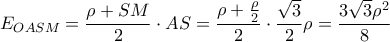 E_{OASM} = \displaystyle \frac{\rho + SM}{2} \cdot AS = \frac{\rho + \frac{\rho}{2}}{2} \cdot \frac{\sqrt{3}}{2}\rho = \frac{3\sqrt{3}\rho^2}{8}