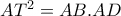 AT^2= AB.AD