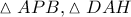 \vartriangle APB,\vartriangle DAH