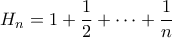 \displaystyle{H_{n}=1+\frac{1}{2}+\cdots+\frac{1}{n}}