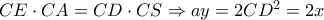 CE \cdot CA = CD \cdot CS \Rightarrow ay = 2C{D^2} = 2x