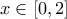  \displaystyle x \in \left[ {0,2} \right]
