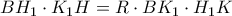 B{H_1} \cdot {K_1}H = R \cdot B{K_1} \cdot {H_1}K