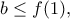 b\leq f(1)\geqb,