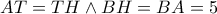 AT=TH\wedge BH=BA=5