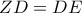  ZD=DE