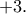 +3.