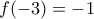 f(-3)=-1