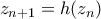 z_{n+1}=h(z_n)