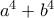 a^4+b^4
