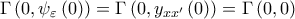 \displaystyle{\Gamma \left( 0,{{\psi }_{\varepsilon }}\left( 0 \right) \right)=\Gamma \left( 0,{{y}_{x{x}'}}\left( 0 \right) \right)=\Gamma \left( 0,0 \right)}