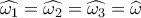 \widehat {{\omega _1}} = \widehat {{\omega _2}} = \widehat {{\omega _3}} = \widehat {{\omega _{}}}