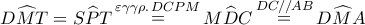 D\widehat MT = S\widehat PT\mathop  = \limits^{\varepsilon \gamma \gamma \rho .\,DCPM} M\widehat DC\mathop  = \limits^{DC//AB} D\widehat MA