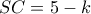 SC=5-k