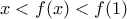 x<f(x)<f(1)