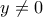 \displaystyle{y\ne 0}