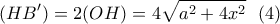 \displaystyle{(HB')=2(OH)=4\sqrt{a^2+4x^2} \  \ (4)}