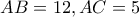 AB=12 , AC=5