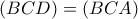 (BCD)=(BCA)