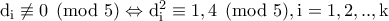 \rm d_i\not\equiv 0\pmod{5}\Leftrightarrow d_i^2\equiv 1,4\pmod{5},i=1,2,..,k
