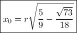 \boxed{{x_0} = r\sqrt {\frac{5}{9} - \frac{{\sqrt {73} }}{{18}}} }