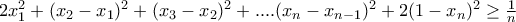 2x_{1}^{2}+(x_{2}-x_{1})^{2}+(x_{3}-x_{2})^{2}+....(x_{n}-x_{n-1})^{2}+2(1-x_{n})^{2}\geq \frac{1}{n}