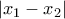 \displaystyle{ 
\left| {x_1  - x_2 } \right| 
}