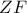 \displaystyle{ 
ZF 
}