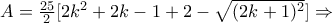 A=\frac{25}{2}[2k^{2}+2k-1+2-\sqrt{(2k+1)^{2}}]\Rightarrow