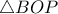 \displaystyle{\triangle{BOP}}