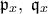 \mathfrak{p}_x, \; \mathfrak{q}_x